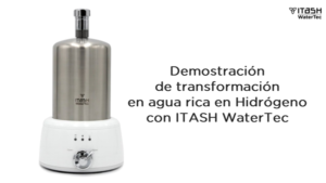 Vídeo demostración de transformación en agua rica en Hidrógeno con Itash Watertec